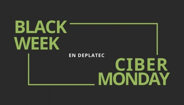 Black Week 2020 y Cibermonday en Deplatec